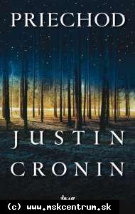 Justin Cronin - Priechod