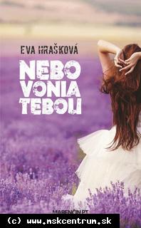 Eva Hrašková - Nebo vonia tebou