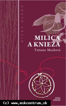 Tatiana Macková - Milica a knieža