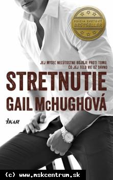 Gail McHughová - Stretnutie