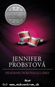 Jennifer Probstová - Hľadanie dokonalej lásky