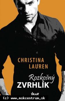 Christina Lauren - Rozkošný zvrhlík