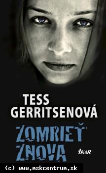 Tess Gerritsenová - Zomrieť znova