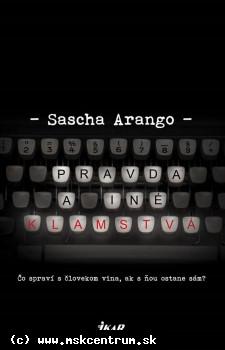 Sascha Arango - Pravda a iné klamstvá
