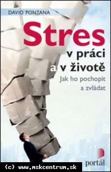 David Fontana - Stres v práci a v životě