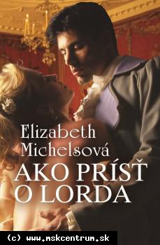 Elizabeth Michelsová  - Ako prísť o lorda