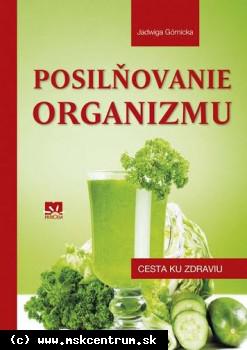 Jadwiga Górnicka - Posilňovanie organizmu