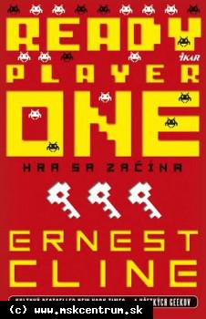 Ernest Cline - Ready Player One - Hra sa začína