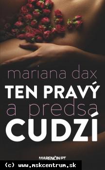 Mariana Dax - Ten pravý a predsa cudzí