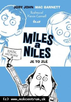John Jory - Miles a Niles 2. Je to zlé.