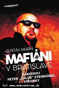 Gustáv Murín - Mafiáni v Bratislave