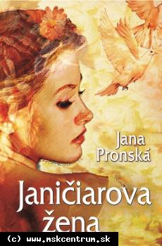 Jana Pronská - Janičiarova dcéra