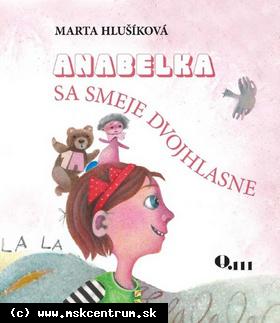 Marta Hlušíková - Anabelka sa smeje dvojhlasne