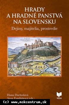Diana Duchoňová - Hrady a hradné panstvá na Slovensku
