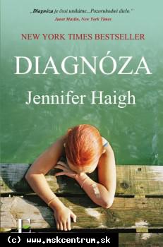 Jennifer Haigh - Diagnóza
