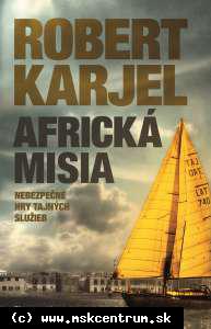 Robert Karjel - Africká misia