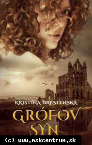 Kristína Brestenská - Grófov syn