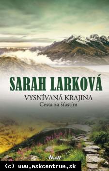 Sarah Larková - Vysnívaná krajina: Cesta za šťastím