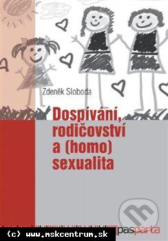 Zdeněk Slovoda - Dospívání rodičovství a (homo)sexualita