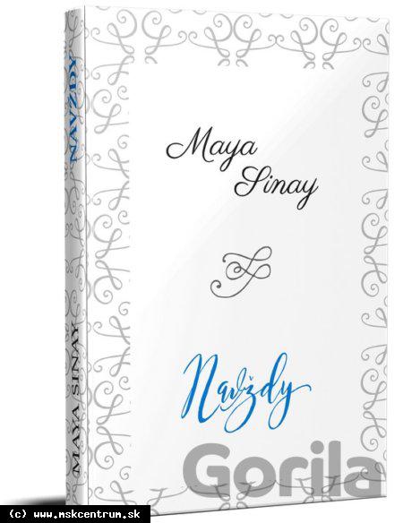 Maya Sinay - Navždy