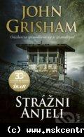 John Grisham - Strážni anjeli