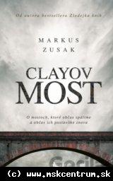 Markus Zusak : Clayov most