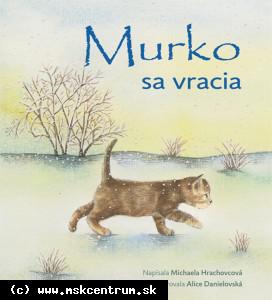 Michaela Hrachovcová - Murko sa vracia