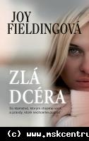 Joy Fieldingová - Zlá dcéra